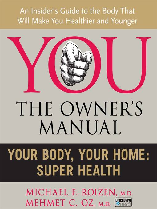 Title details for Your Body, Your Home by Mehmet C. Oz, M.D. - Available